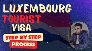 luxembourg visitor visa process | luxembourg family visa | luxembourg visitor visa process