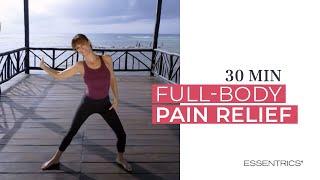 30 MIN Full Body Pain Relief Workout | Essentrics