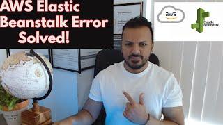 AWS Elastic Beanstalk Instance Profile Error Resolved!