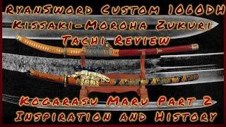 RyanSword 1060DH Kissaki-Moroha Zukuri Tachi Review Part 2: The Kogarasu-Maru: Inspiration & History