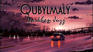 Qubylmaly - Darkhan Juzz | 2023 | MUZBUZ