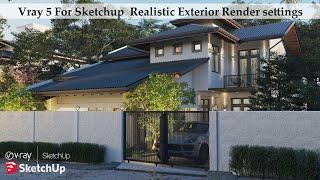 Realistic Exterior Rendering With Vray 5 For Sketchup