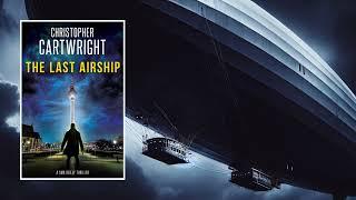 The Last Airship - An Archaeological Thriller