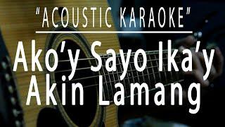 Ako'y sayo Ika'y akin lamang - Acoustic karaoke (First Circle)