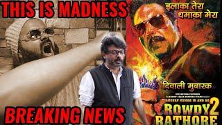 BREAKING NEWS : AKSHAY KUMAR'S ROWDY RATHORE 2 HUGE ANNOUNCEMENT | SANJAY LEELA BHANSALI