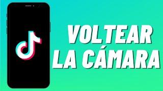 Cómo voltear la cámara en Tiktok