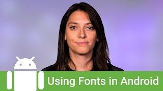Using fonts in Android