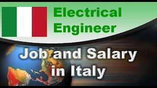 Electrical Engineer Job and Salary in Italy - Jobs and Wages in Italy