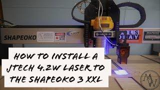 J Tech Laser Installation On Shapeoko 3 XXL and Inventables X-Carve