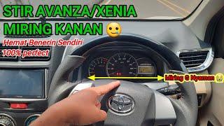 Stir Avanza/Xenia Miring || Cara Mengatasinya Mudah.. !!!