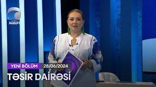 Təsir Dairəsi - 28.06.2024