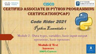 CISCO| Python Essentials Answers 1 (PCAP)| Module 2 Test % Correct Answers| Introduction to Python.