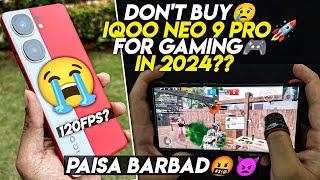 DON’T BUY IQOO NEO 9 PRO FOR GAMING IN 2024• 120FPS GAMING• IQOO Neo9 PRO BGMI/PUBG TEST IN 2024