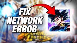 Dragon Ball Legends Network Error | How To Fix Easy