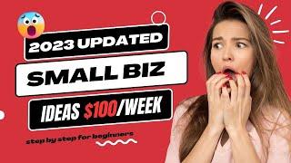 (2023 Updated) Top 20 Best Small Business Ideas for Beginners