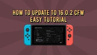 How To Update Nintendo Switch To Atmosphere CFW 16.0.2 (16.0.3 Is Now Available!)