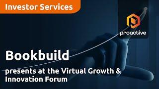 Bookbuild presents at the Virtual Growth & Innovation Forum