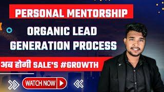 Personal Mentorship  profile optimisation || lead generation process || RAHUL SEN