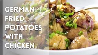 German Fried Potatoes With Chicken // Kevin Is Cooking