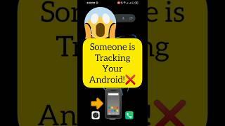 Someone is Tracking Your Phone 