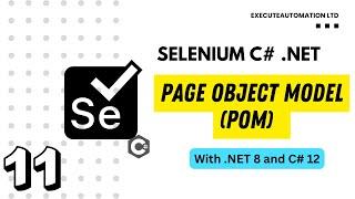 #11 - Writing Page Object Model code for Selenium with C# .NET