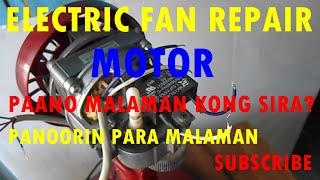 PAANO MALAMAN KONG SIRA ANG MOTOR NG ELECTRIC FAN? HOW TO CHECK ELECTRIC FAN MOTOR DAMAGED  OR NOT.