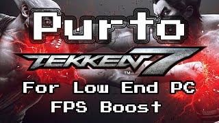 TEKKEN 7, Improve Performance and Boost FPS on Low End PC