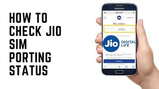 Jio Sim Status! How To Check Jio Sim Porting Status Online! Jio sim Porting Status