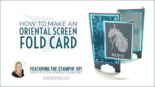 How to make an Oriental Screen Fold Card - #lightitupblue