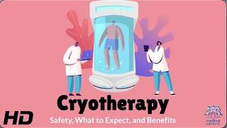 Cryotherapy: Is It Safe? What You Need to Know Before Trying It