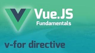 Looping with V-For Directive - Vue.js 2.0 Fundamentals (Part 5)