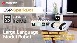 ESP-Demo: Large Language Model Robot with ESP32-S3