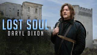 Daryl Dixon || Lost Soul [TWD]