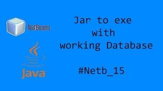 jar to exe with working database #Netb_15