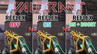 VALORANT REFLEX OFF VS REFLEX ON VS REFLEX ON+BOOST