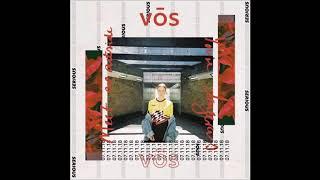 VŌS - Serious