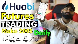 Earn Money with Huobi Derivatives Trading in 2022 || Huobi Futures Trading