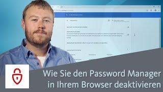 Wie Sie den Password Manager in Ihrem Browser deaktivieren