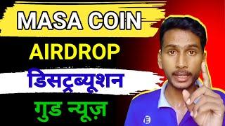 Masa airdrop distribution || masa new update