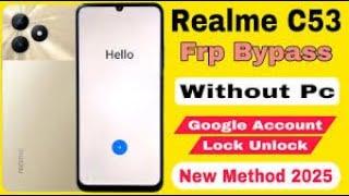 Realme C53 Frp Bypass new mathod 2025  Without Pc   Realme C53 Google Account Lock Unlock 2025