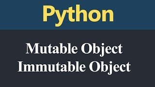 Difference between Mutable and Immutable Object in Python (Hindi)