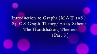 #MAT206#S4CS#THE HANDSHAKING THEOREM#PART6#INTRODUCTION TO GRAPHS#MODULE1#B.TECH#KTU#2019 SCHEME