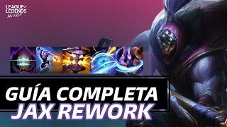 GUÍA COMPLETA DEL REWORK DE JAX EN WILD RIFT: HABILIDADES, COMBOS, BUILDS, COUNTERS Y MÁS.