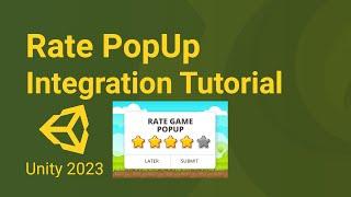 Rate Game v2.0 - Integration Tutorial - Unity 2023