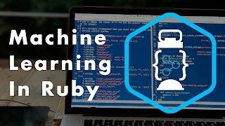 Practical Machine Learning in Ruby