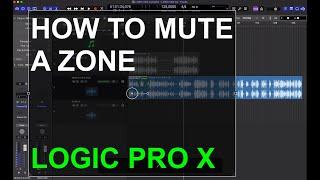 HOW TO MUTE A ZONE: Logic Pro X