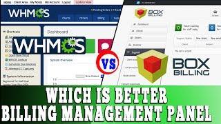 Which is better Billing Management panel- WHMCS VS Box Billing? [EXPLAINED]️