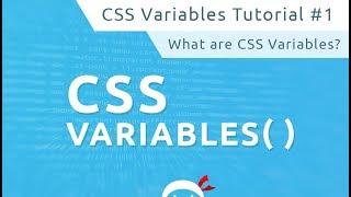 CSS Variables Tutorial #1 - What are CSS Variables?