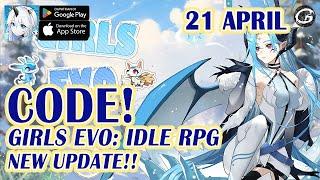 NEW CODE GIRLS EVO: IDLE RPG GIFTCODE &  HOW TO REDEEM 21 APRIL 2024 - MOBILE GAME (ANDROID/IOS)