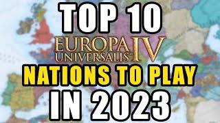 10 EU4 Nations YOU HAVE TO TRY in 2024